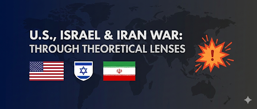 Part I - Using Theory to Read the Iran–Israel–US War